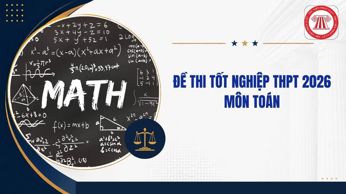 Full Đáp án Đề thi tốt nghiệp THPT 2026 môn Toán mã đề 0011 thế nào?