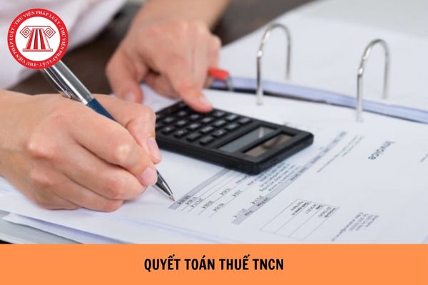 Người có thu nhập 2 nơi nộp sai cơ quan quyết toán thuế TNCN thì xử lý thế nào năm 2026?