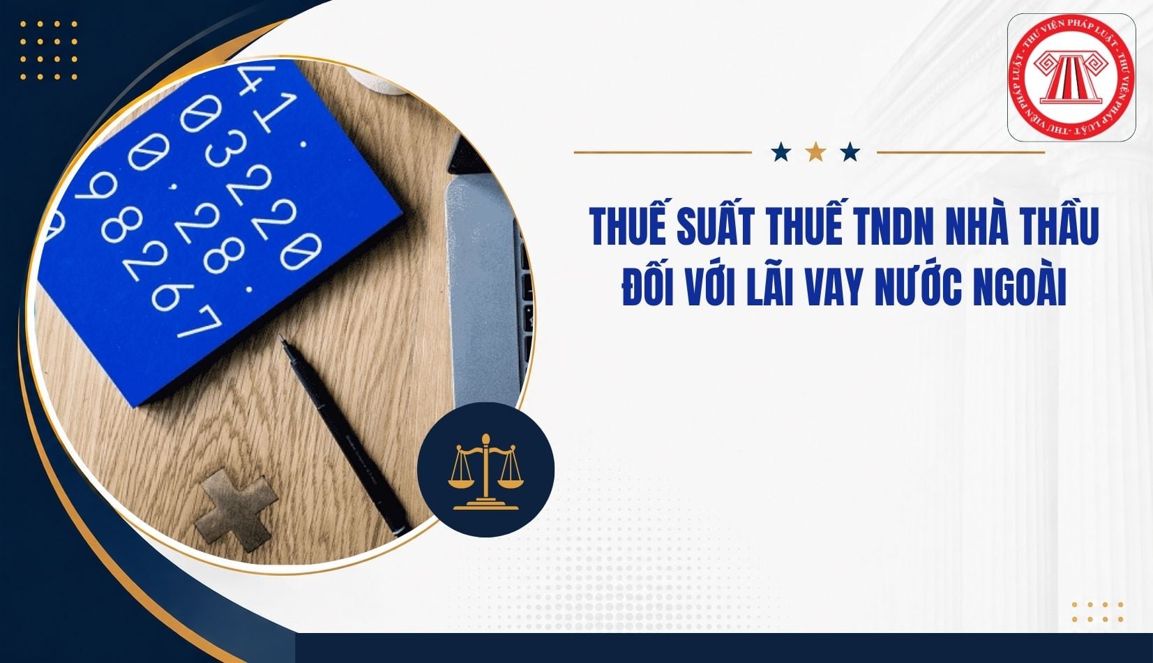 Thuế suất thuế TNDN nhà thầu đối với lãi vay nước ngoài là bao nhiêu?