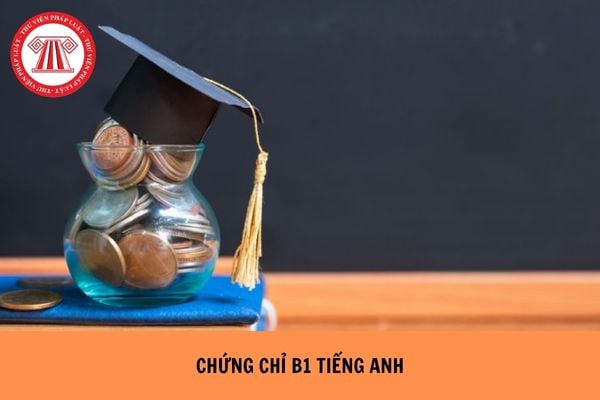 Chứng chỉ B1 tiếng Anh tương đương bậc mấy?
