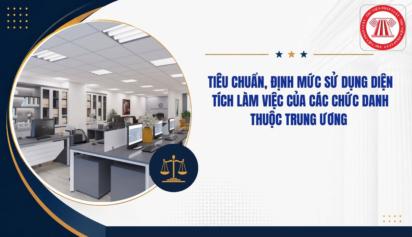Tiêu chuẩn, định mức sử dụng diện tích làm việc của các chức danh thuộc trung ương từ 11/11/2026 thế nào?