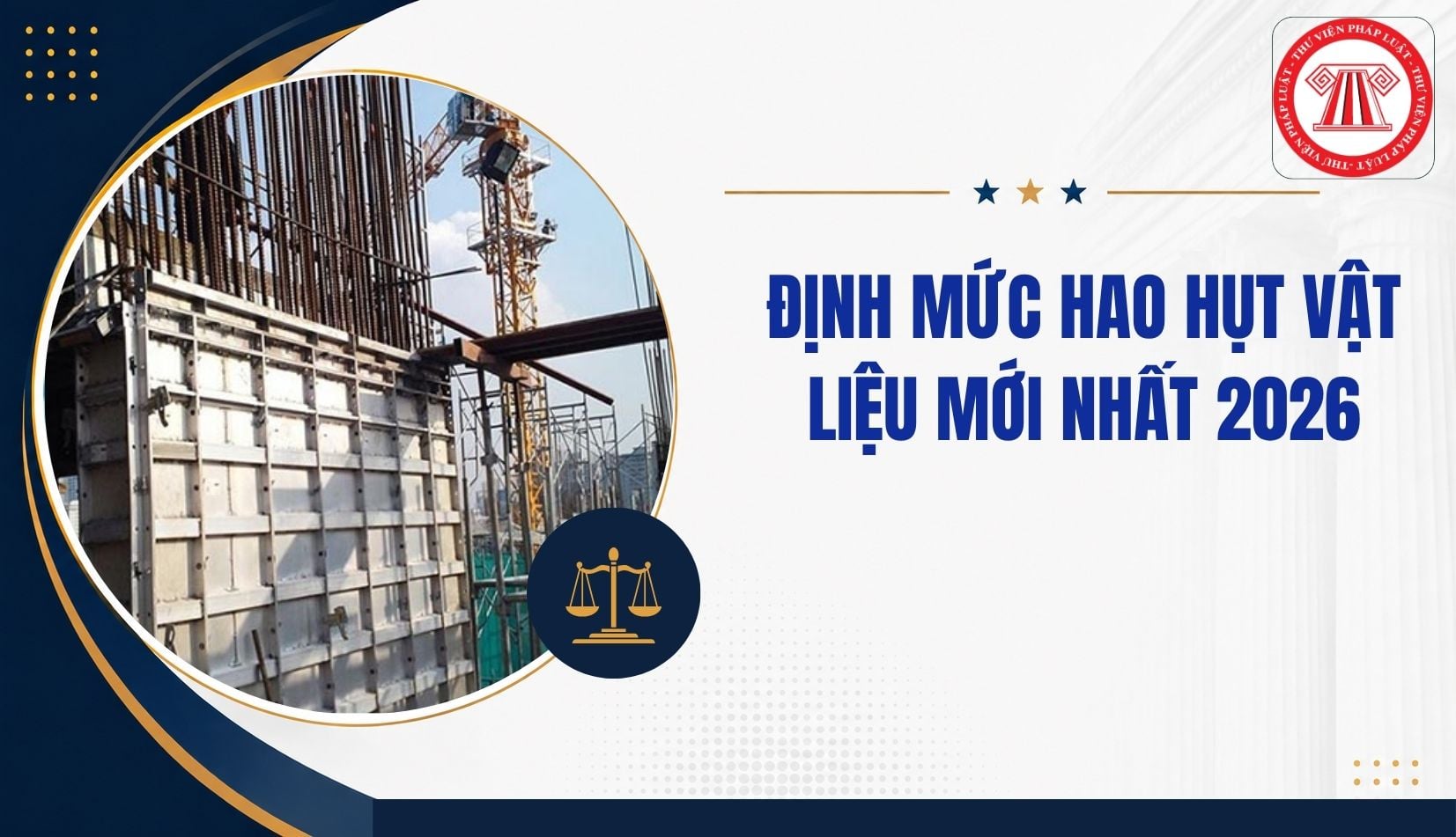 Định mức hao hụt vật liệu mới nhất 2026 trong xây dựng thế nào?
