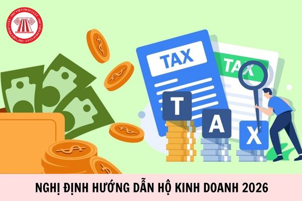 Nghị định hướng dẫn Hộ kinh doanh 2026 mới nhất là Nghị định nào?