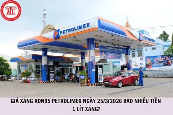 Giá xăng RON95 Petrolimex ngày 25/3/2026 bao nhiêu tiền 1 lít xăng?