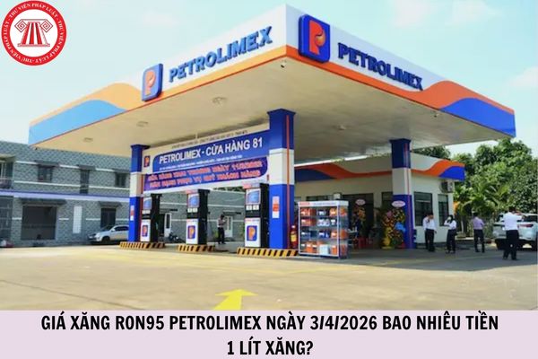 Giá xăng RON95 Petrolimex ngày 3/4/2026 bao nhiêu tiền 1 lít xăng?