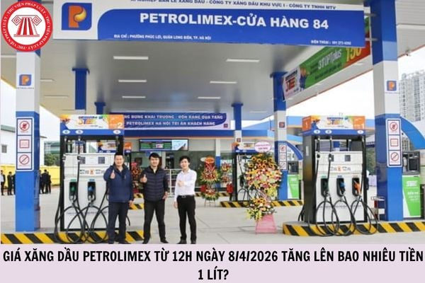 Giá xăng dầu Petrolimex từ 12h ngày 8/4/2026 tăng lên bao nhiêu tiền 1 lít?