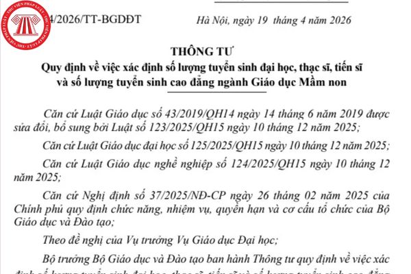 Toàn văn Thông tư 34/2026/TT-BGDĐT xác định số lượng tuyển sinh đại học, thạc sĩ, tiến sĩ và số lượng tuyển sinh cao đẳng ngành Giáo dục Mầm non ra sao?