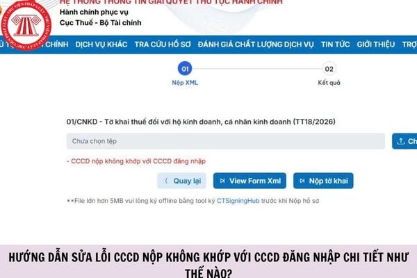 Hướng dẫn sửa lỗi CCCD nộp không khớp với CCCD đăng nhập chi tiết như thế nào?