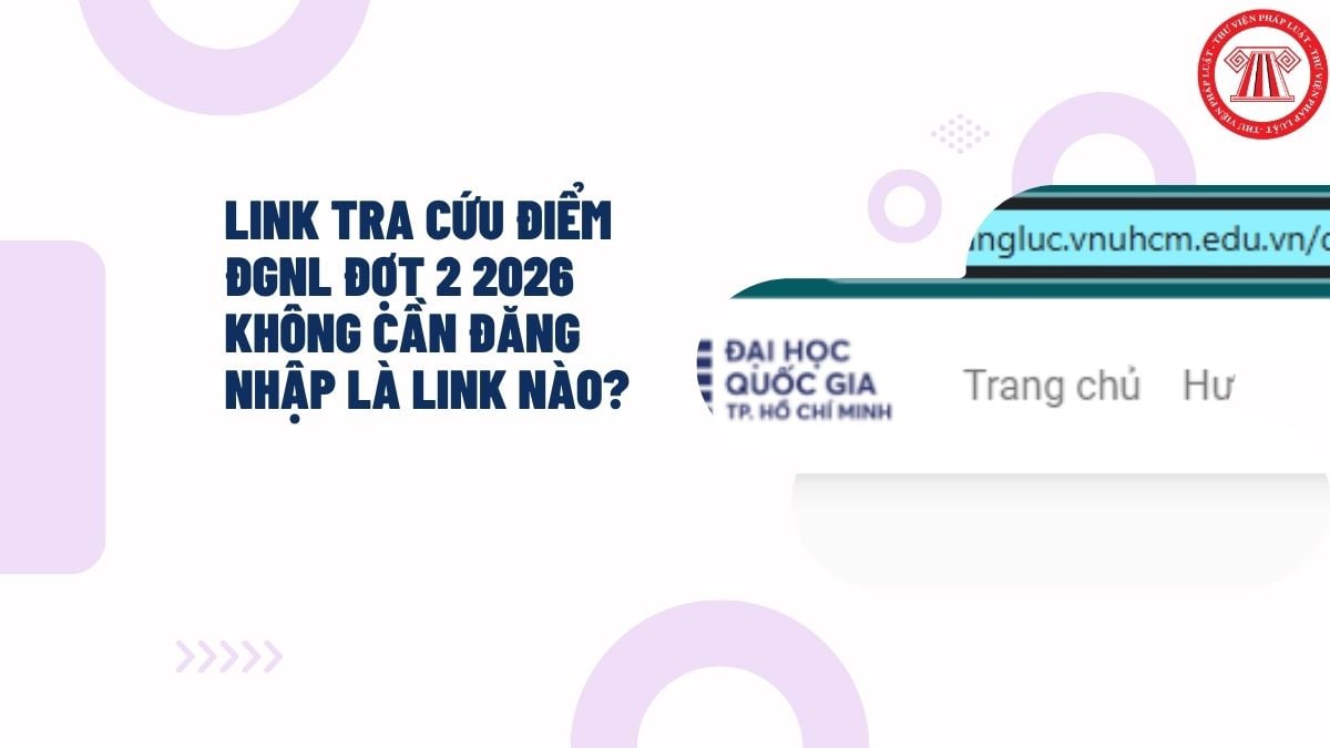 Link tra cứu điểm ĐGNL đợt 2 2026 không cần đăng nhập là link nào?