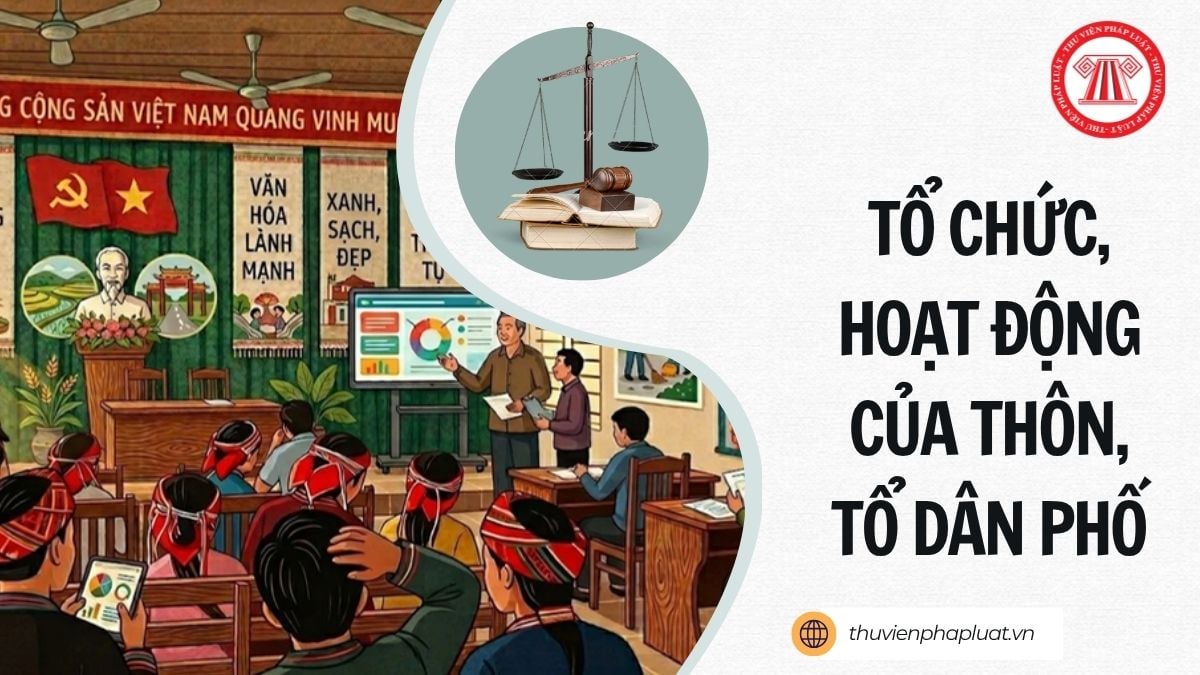 Đã có Nghị định 185/2026/NĐ-CP về thôn tổ dân phố và chế độ chính sách cho cán bộ không chuyên trách ra sao?