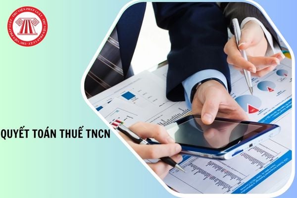 Một số lưu ý khi quyết toán thuế TNCN năm 2026 chi tiết như thế nào?