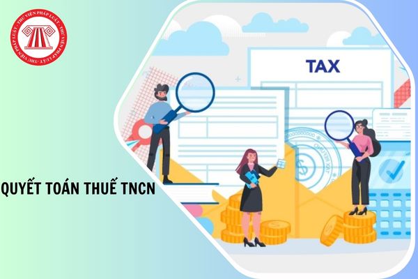 Điểm mới về Quyết toán thuế TNCN của cá nhân cứ trú từ kỳ quyết toán năm 2025 như thế nào?