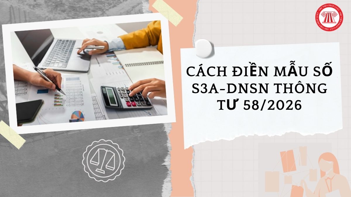 Cách điền Mẫu số S3a DNSN Thông tư 58 2026 sổ doanh thu bán hàng hóa, dịch vụ như thế nào?