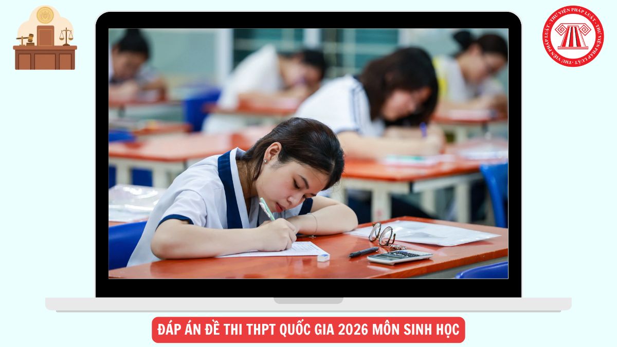 Đáp án mã đề 0420 Đề Sinh học THPT Quốc gia 2026 như thế nào?