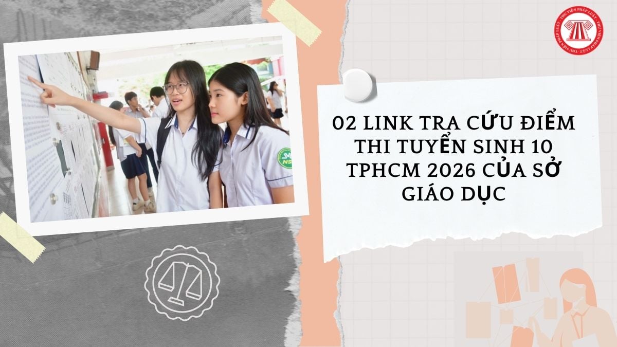 02 link Tra cứu điểm thi tuyển sinh 10 TPHCM 2026 của Sở Giáo dục TPHCM là gì?
