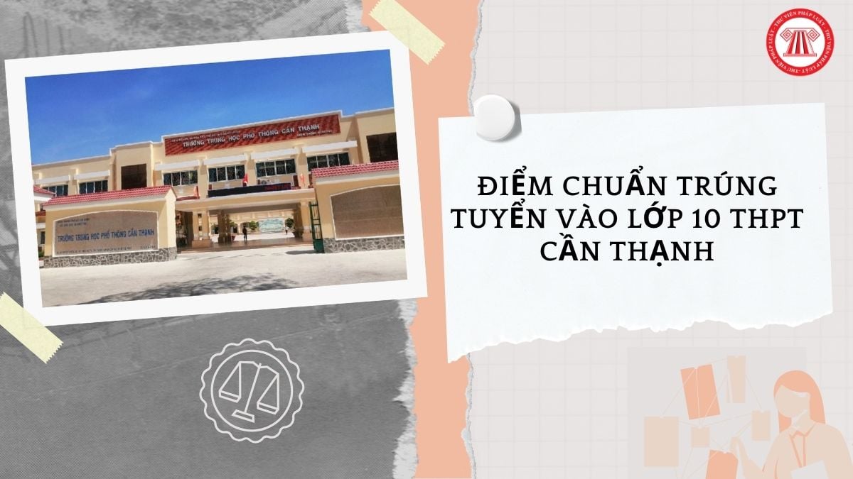 Điểm chuẩn trúng tuyển vào lớp 10 THPT Cần Thạnh TPHCM năm học 2026 2027 bao nhiêu?