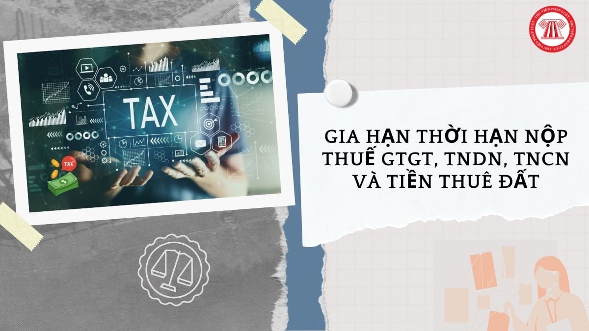 Công văn 405 TCS8 NVDTPC gia hạn thời hạn nộp thuế GTGT, TNDN, TNCN và tiền thuê đất năm 2026 như thế nào?