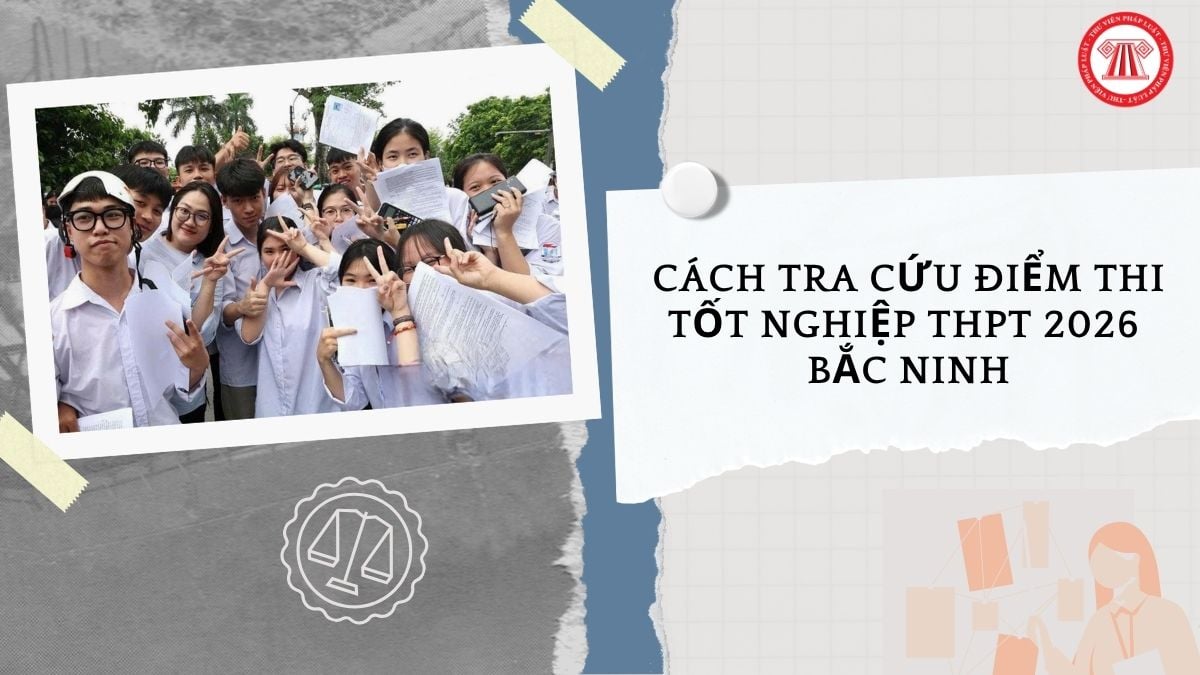 Cách Tra cứu điểm thi tốt nghiệp THPT 2026 Bắc Ninh như thế nào?