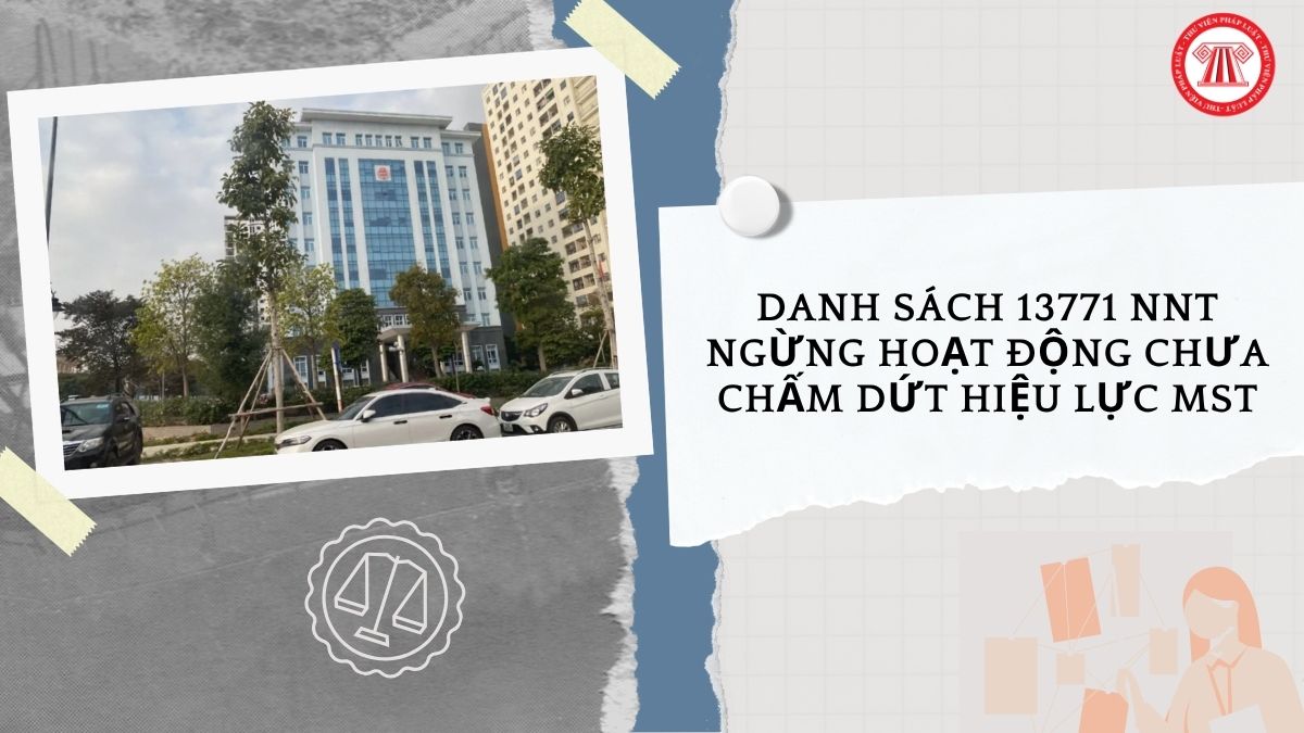 Danh sách 13771 NNT Ngừng hoạt động chưa chấm dứt hiệu lực MST tại Bắc ...