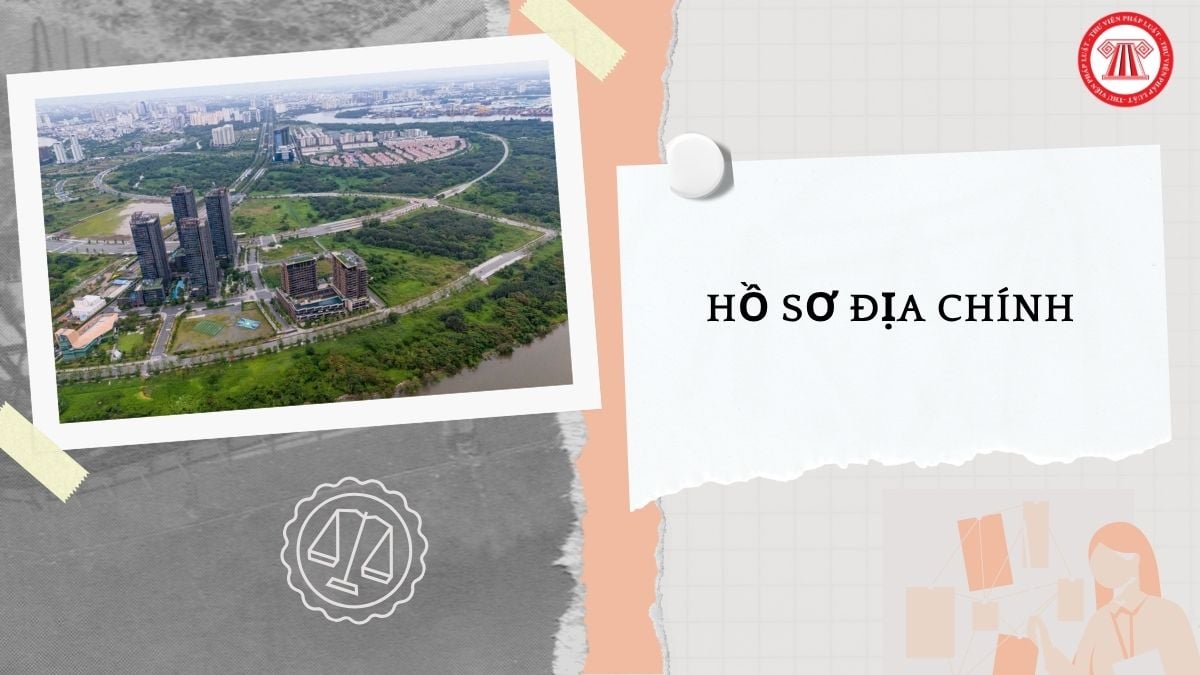 Hồ sơ địa chính gồm những tài liệu nào?