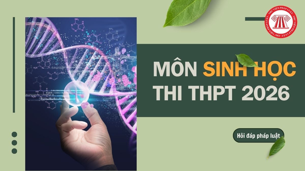 Full đề môn Sinh thi THPT 2026 chính thức mã 43 và đáp án chi tiết thế nào?