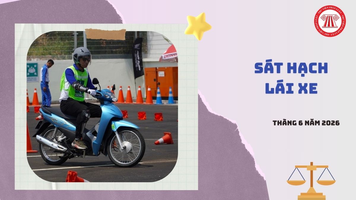 Lịch thi sát hạch lái xe Quảng Trị tháng 6 2026 dự kiến là khi nào?