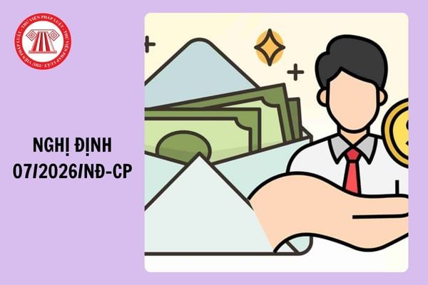 Toàn văn Nghị định 07/2026/NĐ-CP sửa đổi Nghị định 204/2004/NĐ-CP về chế độ tiền lương đối với cán bộ công chức viên chức, lực lượng vũ trang ra sao?