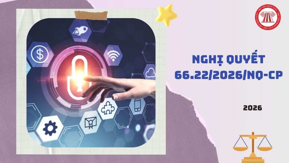 Toàn văn Nghị quyết 66.22/2026/NQ-CP về phát triển công dân số ra sao?