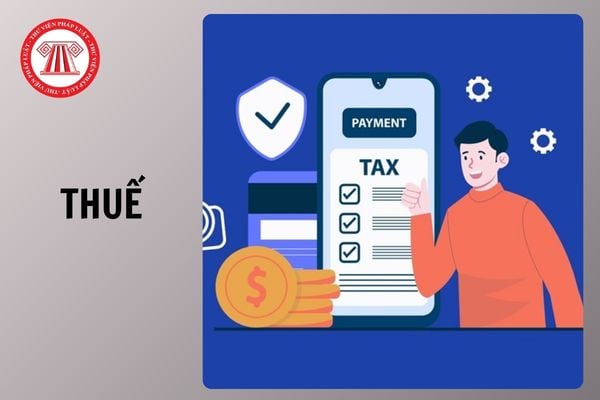 Toàn văn Dự thảo Luật sửa đổi Luật Thuế TNCN, Luật Thuế TNDN và Luật Thuế GTGT ra sao?