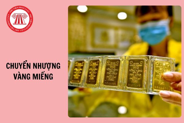 Từ 1/7/2026, chuyển nhượng vàng miếng chịu thuế suất bao nhiêu %?