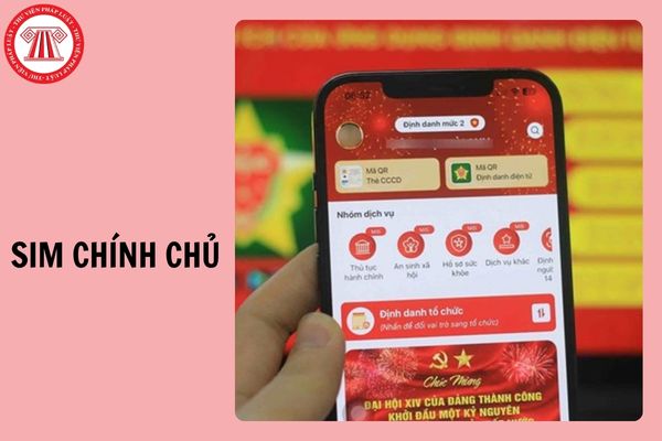 Hướng dẫn xác thực SIM chính chủ trên VNeID từ ngày 15/4/2026?