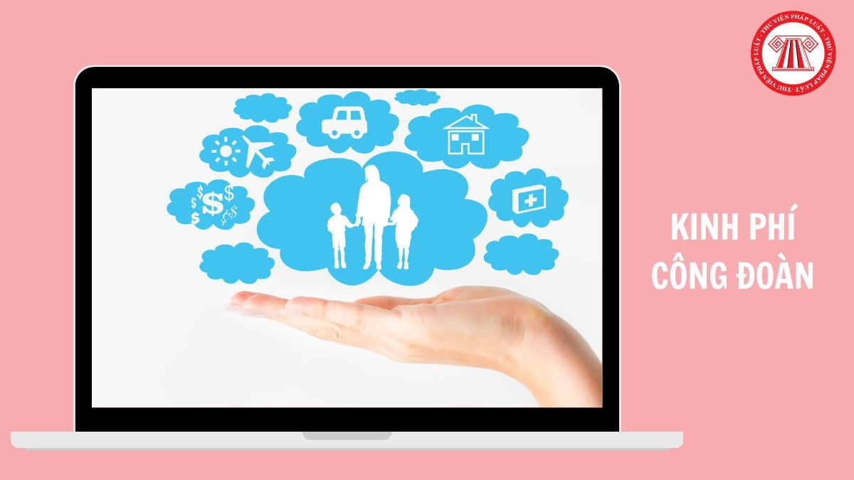 Ai có thẩm quyền xem xét giảm mức đóng kinh phí công đoàn từ 16/5/2026?