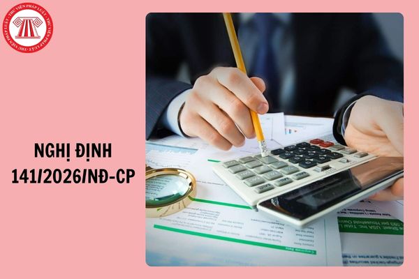 File pdf Nghị định 141/2026/NĐ-CP ngày 29/4/2026 sửa đổi Nghị định 68/2026/NĐ-CP và Nghị định 320/2025/NĐ-CP thế nào?