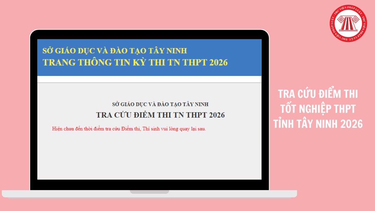 tracuudiem2026 tayninh edu vn tra cứu điểm tốt nghiệp THPT 2026 tỉnh Tây Ninh?