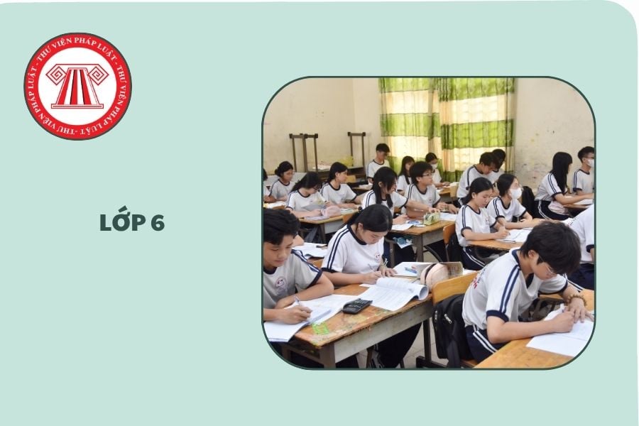 Sinh năm bao nhiêu vào học lớp 6 năm 2026-2027?