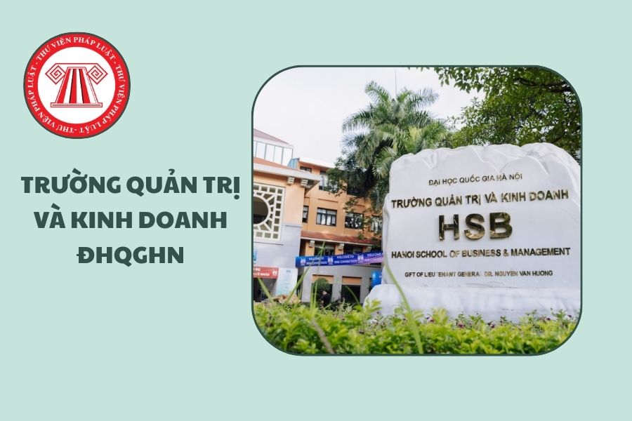 Thông tin tuyển sinh HSB 2026 Trường Quản trị và Kinh doanh ĐHQGHN dự kiến thế nào?