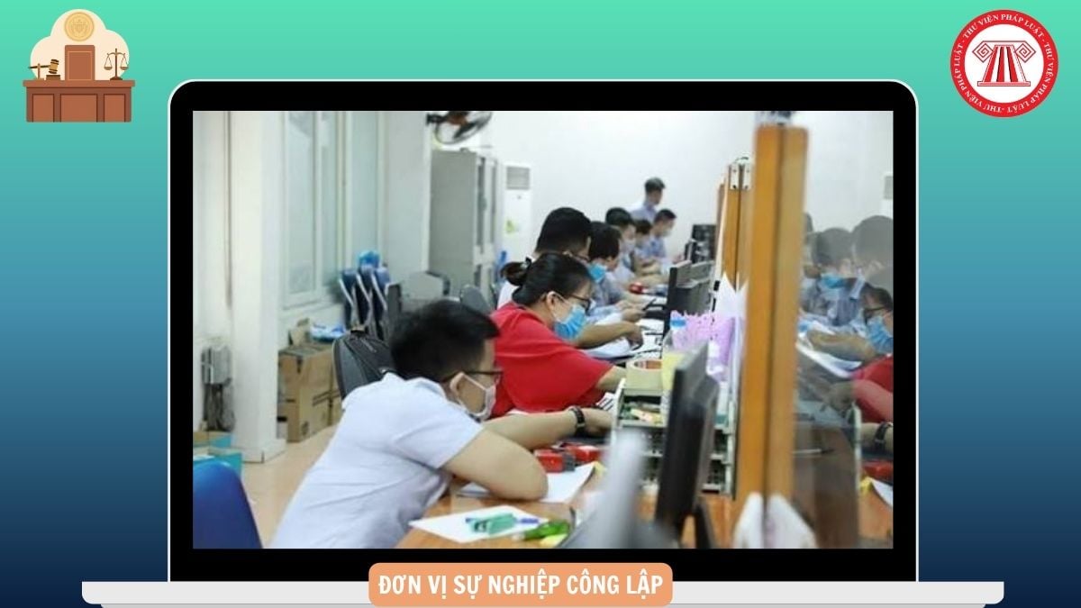 Đề án tổ chức lại đơn vị sự nghiệp công lập từ 28/7/2026 gồm những nội dung gì?