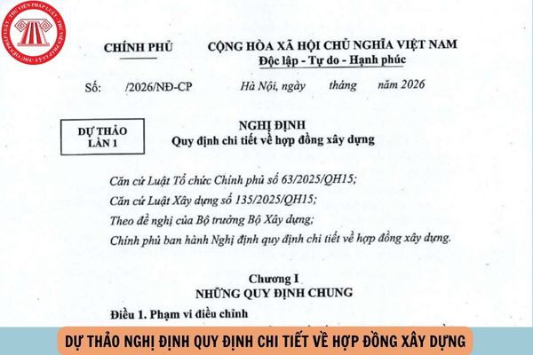 Nghị định quy định về hợp đồng xây dựng ra sao?
