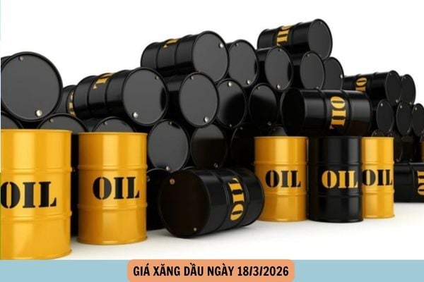 giá xăng dầu ngày 18/3/2026