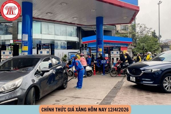 GIÁ XĂNG HÔM NAY 12 4