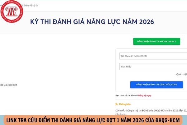Link tra cứu điểm thi đánh giá năng lực đợt 1 năm 2026 của ĐHQG-HCM