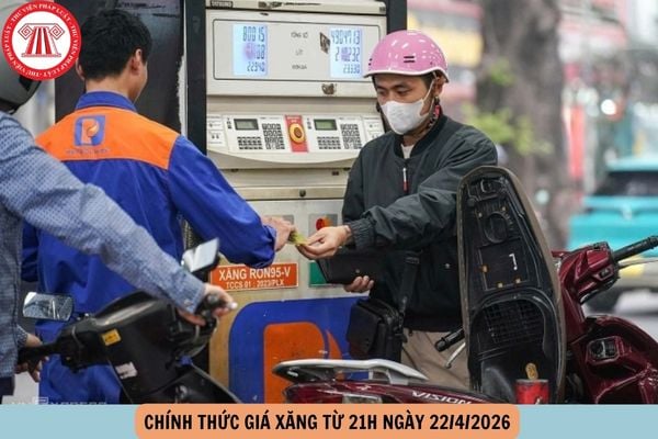 giá xăng từ 21H ngày 22 4