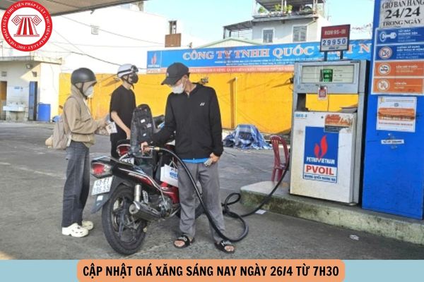 giá xăng sáng nay 26 4