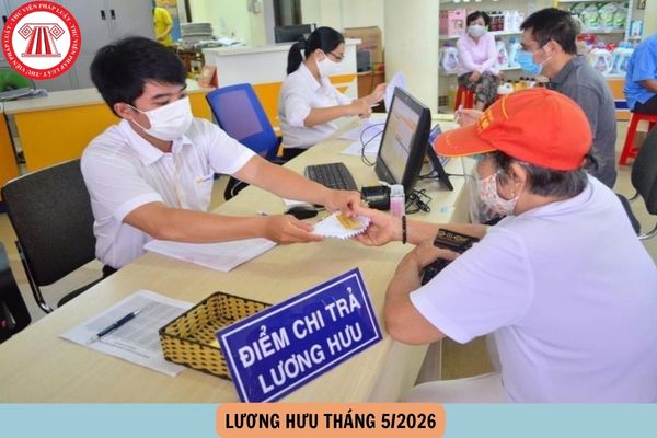 lương hưu tháng 5 2026 trả vào ngày nào