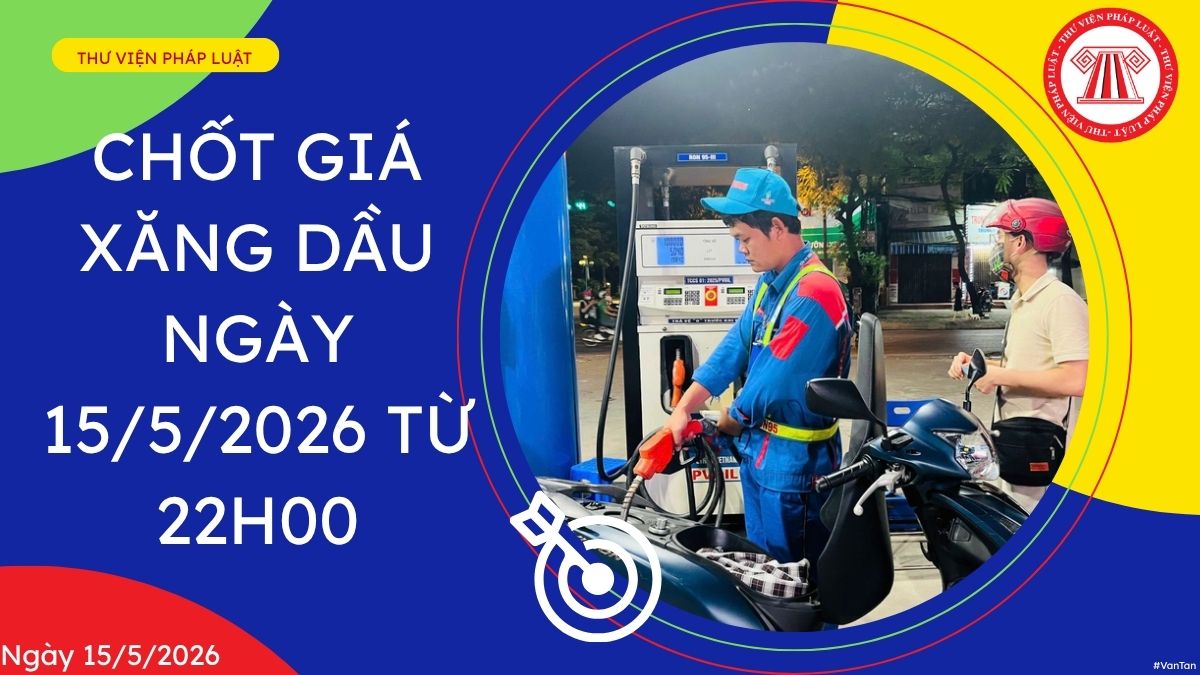 giá xăng dầu ngày 15 5