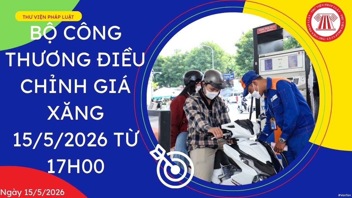 Bộ Công thương điều chỉnh giá xăng 15 5