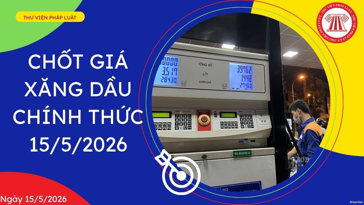 giá xăng dầu chính thức ngày 15 5