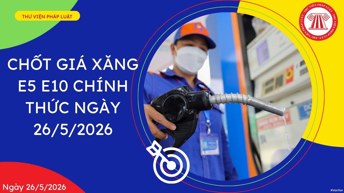giá xăng E5 E10 chính thức ngày 26 5