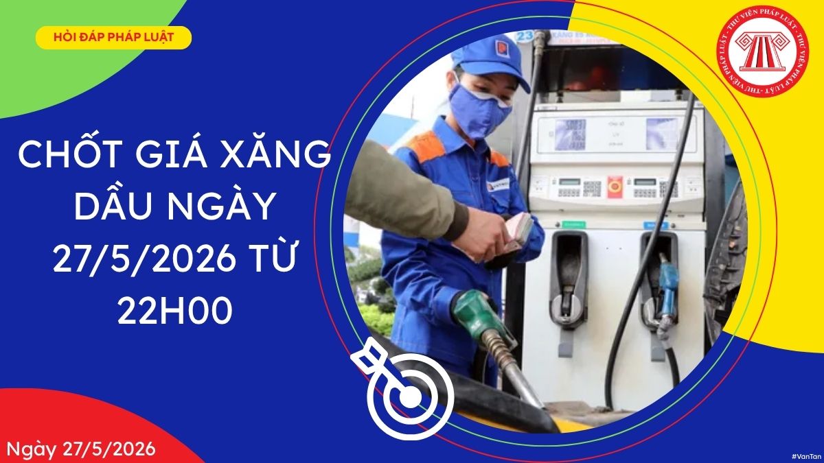 giá xăng dầu ngày 27 5 22h