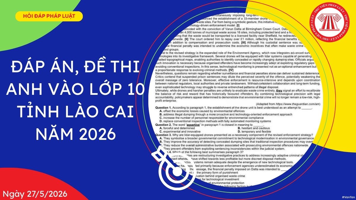 Đáp án, đề thi ANH vào lớp 10 tỉnh Lào Cai năm 2026